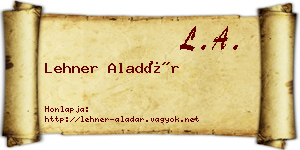 Lehner Aladár névjegykártya